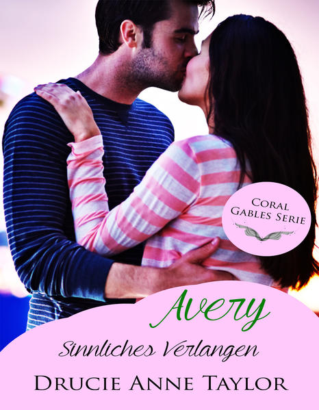Avery: Sinnliches Verlangen