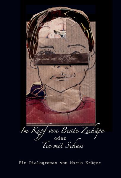 Im Kopf von Beate Zschäpe oder Tee mit Schuss