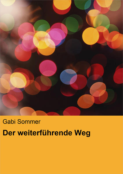 Der weiterführende Weg