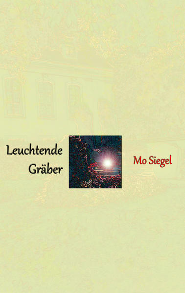 Leuchtende Gräber