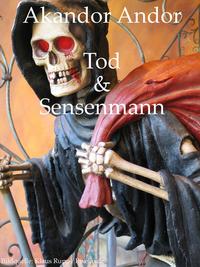 Tod & Sensenmann