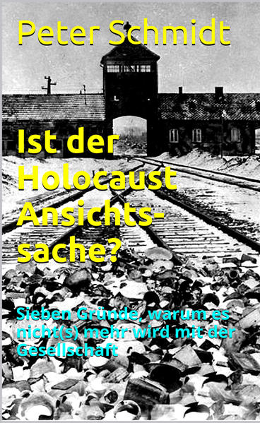 Ist der Holocaust Ansichtssache?