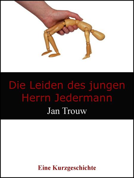 Die Leiden des jungen Herrn Jedermann