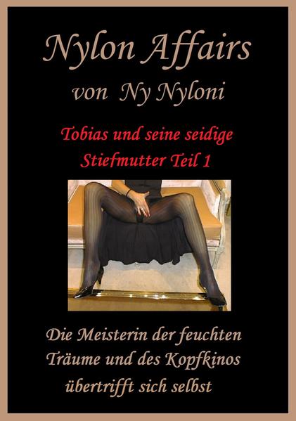 Tobias und seine seidige Stiefmutter Teil 1