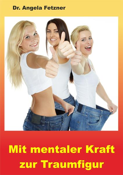 Mit mentaler Kraft zur Traumfigur