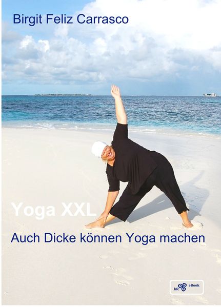 Yoga X-Large - Auch Dicke können Yoga machen