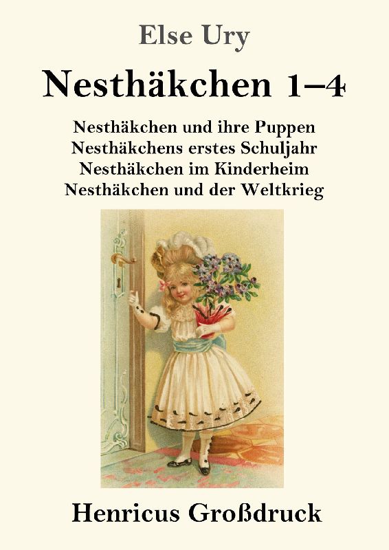 Nesthäkchen Gesamtausgabe in drei Großdruckbänden (Großdruck)