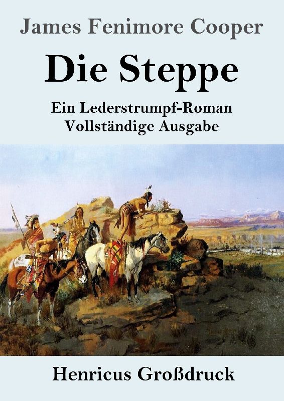 Die Steppe (Die Prärie) (Großdruck)