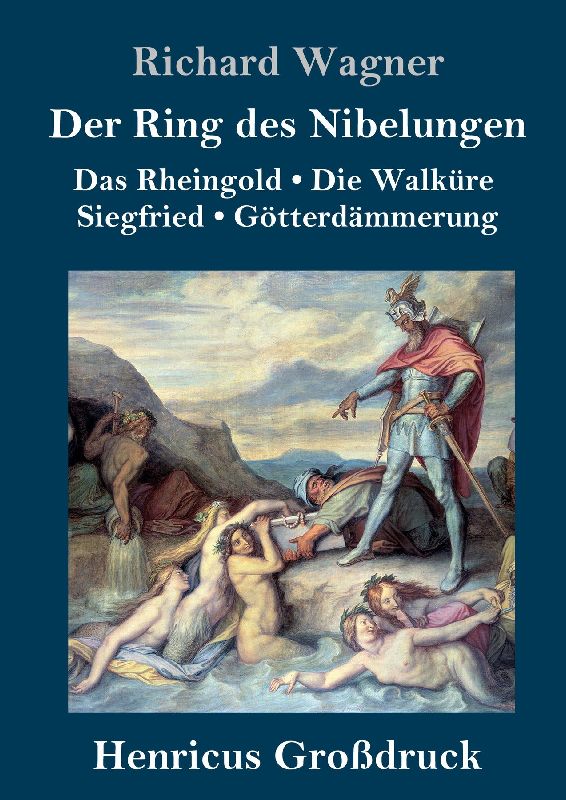 Der Ring des Nibelungen (Großdruck)