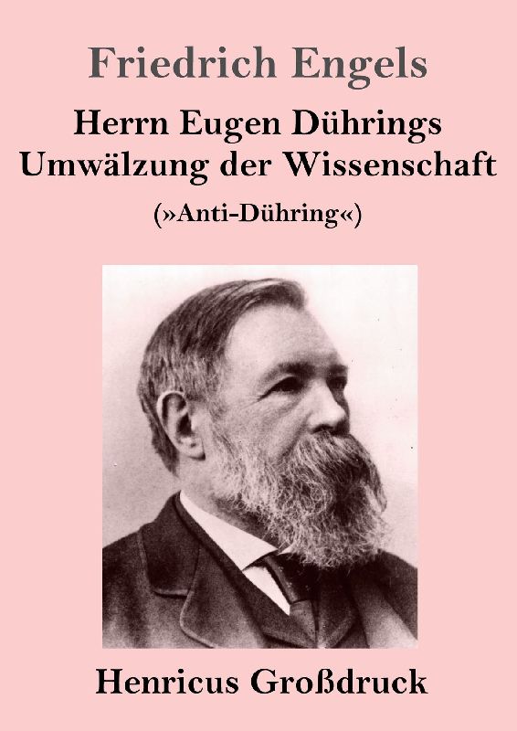 Herrn Eugen Dührings Umwälzung der Wissenschaft (Großdruck)