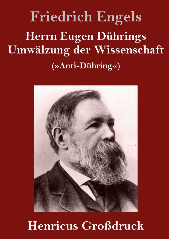 Herrn Eugen Dührings Umwälzung der Wissenschaft (Großdruck)