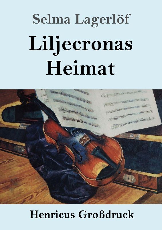 Liljecronas Heimat (Großdruck)