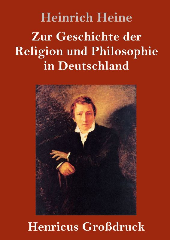 Zur Geschichte der Religion und Philosophie in Deutschland (Großdruck)