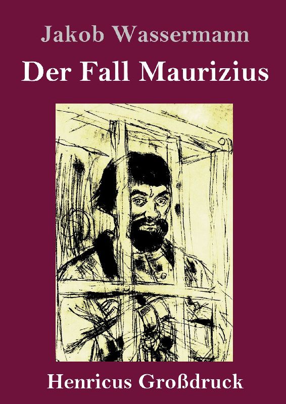 Der Fall Maurizius (Großdruck)