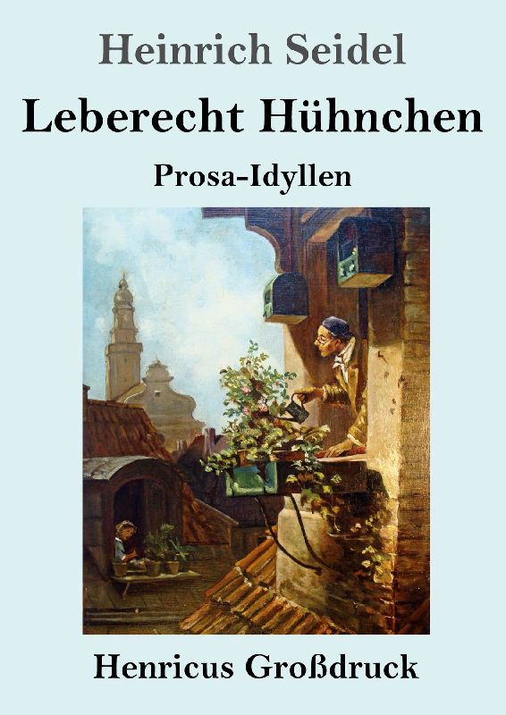 Leberecht Hühnchen (Großdruck)