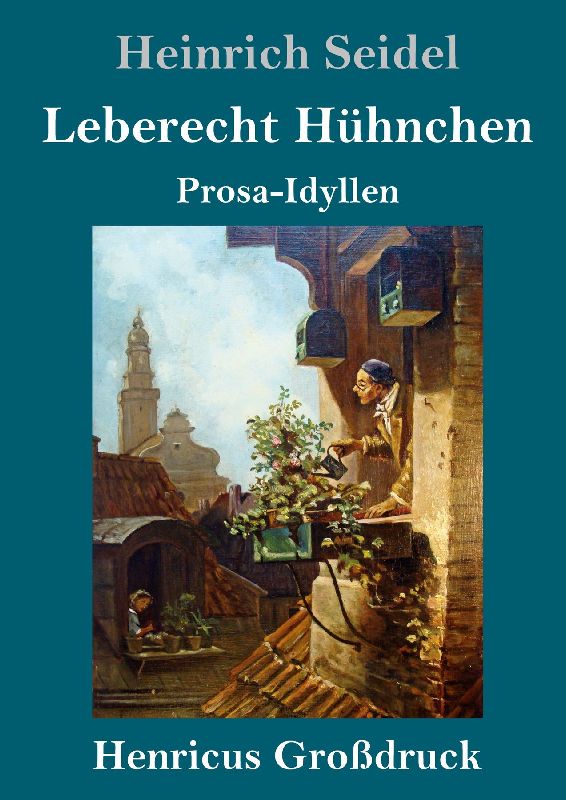 Leberecht Hühnchen (Großdruck)