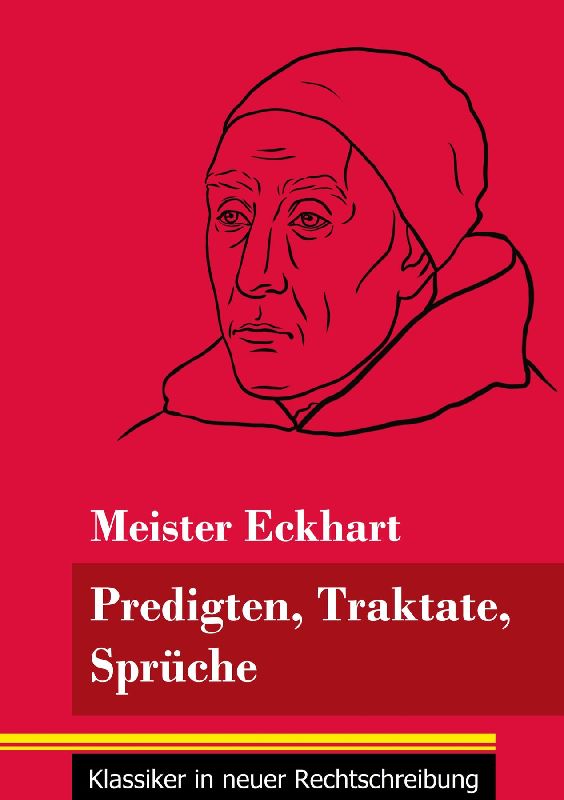 Predigten, Traktate, Sprüche