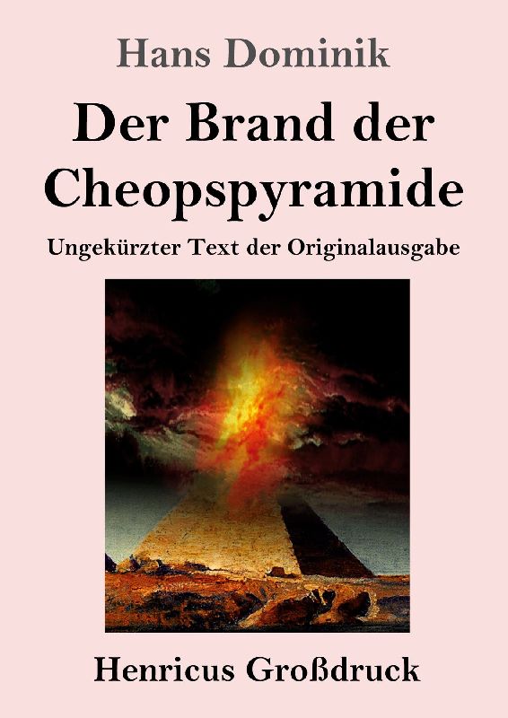 Der Brand der Cheopspyramide (Großdruck)