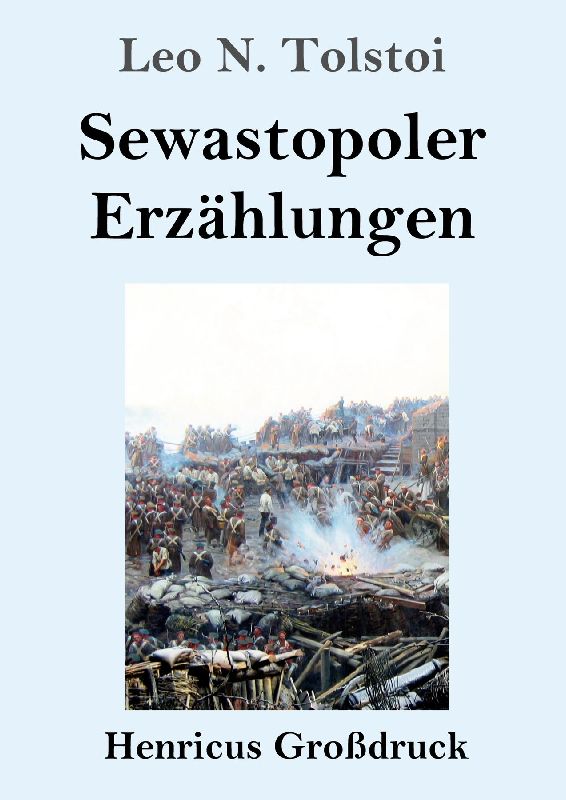 Sewastopoler Erzählungen (Großdruck)