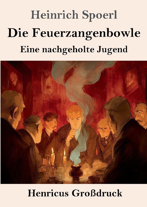 Die Feuerzangenbowle (Großdruck)
