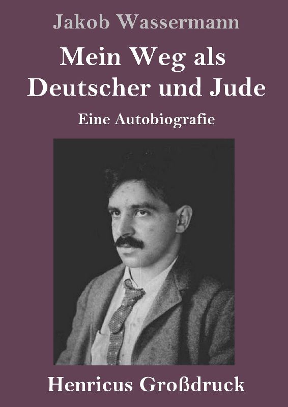 Mein Weg als Deutscher und Jude (Großdruck)