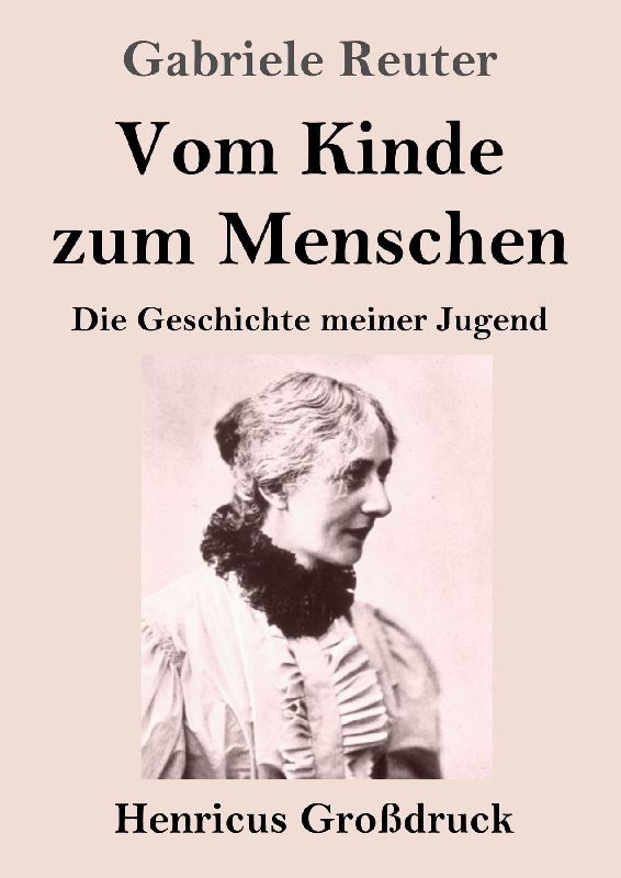 Vom Kinde zum Menschen (Großdruck)