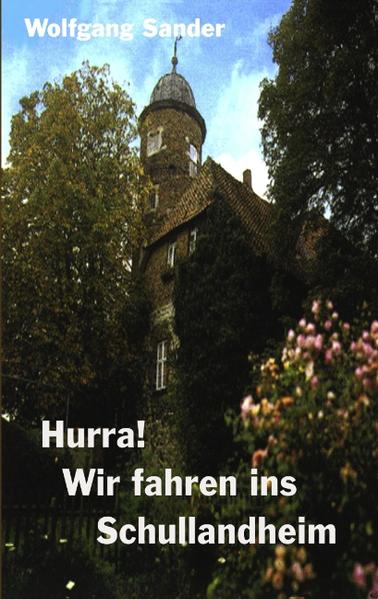 Hurra! Wir fahren ins Schullandheim