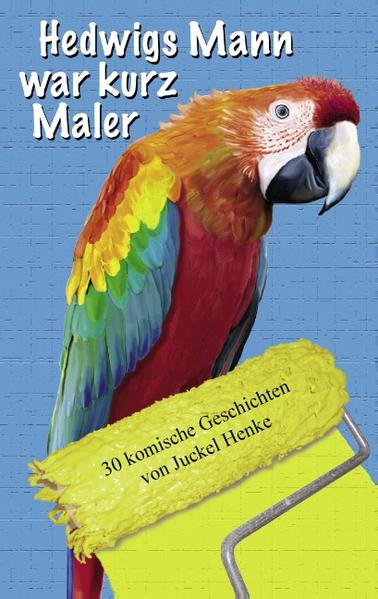 Hedwigs Mann war kurz Maler