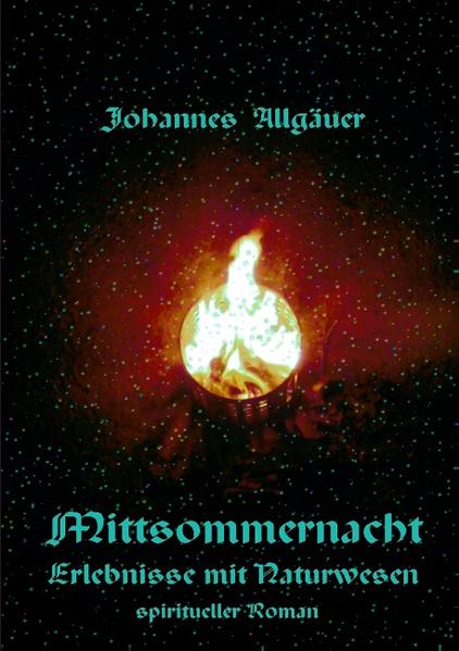 Mittsommernacht - Erlebnisse mit Naturwesen