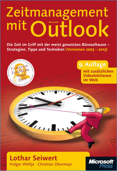 Zeitmanagement mit Microsoft Outlook, 9. Auflage für Outlook 2003 bis 2013