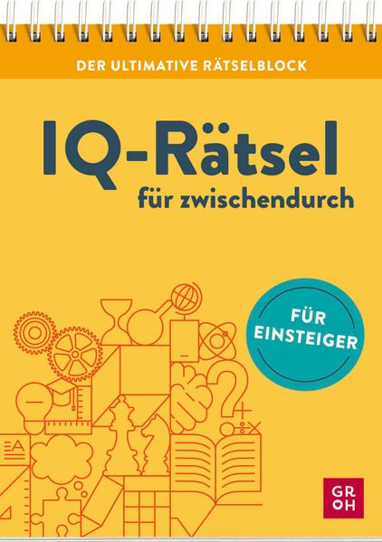 Der ultimative Rätselblock – IQ-Rätsel für zwischendurch