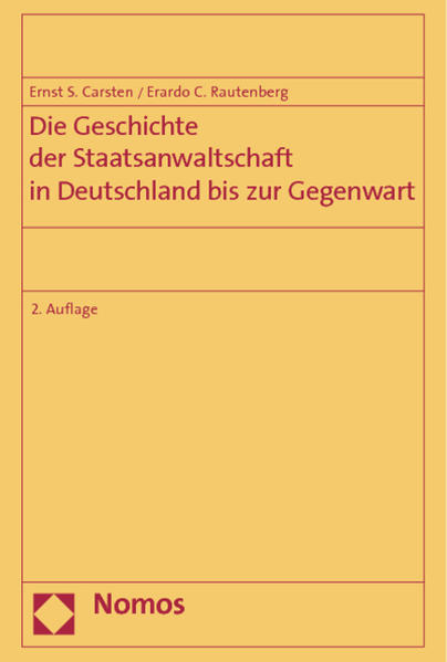 Die Geschichte der Staatsanwaltschaft in Deutschland bis zur Gegenwart