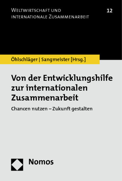 Von der Entwicklungshilfe zur internationalen Zusammenarbeit