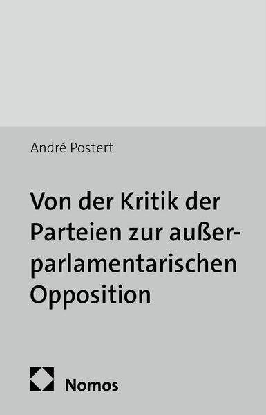 Von der Kritik der Parteien zur außerparlamentarischen Opposition