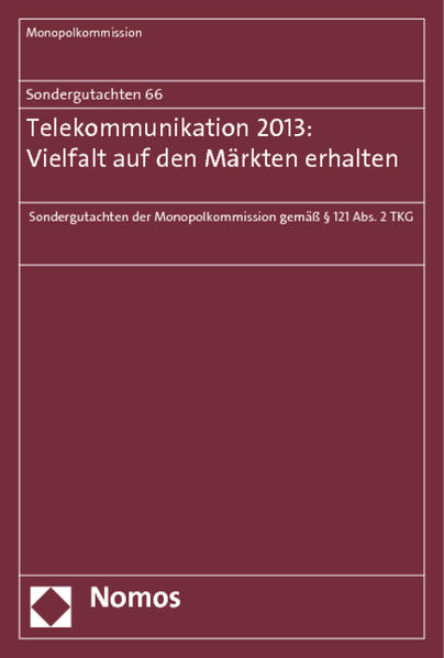 Sondergutachten 66: Telekommunikation 2013: Vielfalt auf den Märkten erhalten