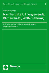 Nachhaltigkeit, Energiewende, Klimawandel, Welternährung