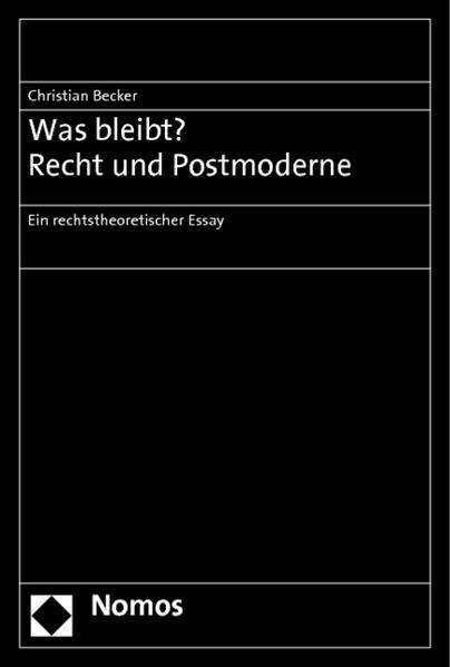 Was bleibt? Recht und Postmoderne