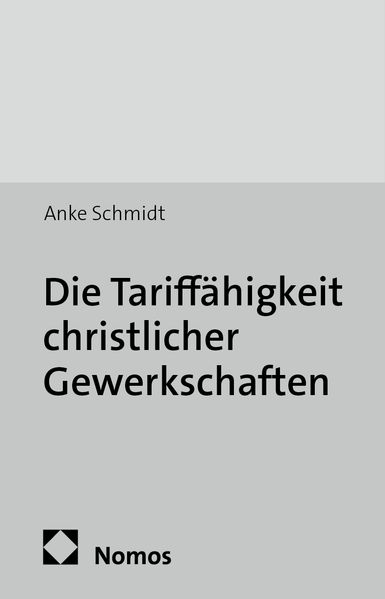 Die Tariffähigkeit christlicher Gewerkschaften
