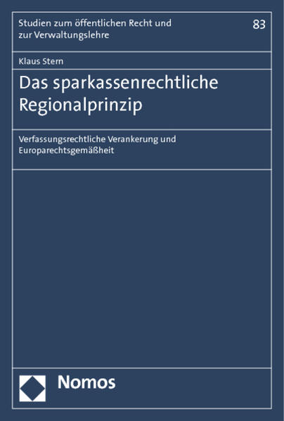 Das sparkassenrechtliche Regionalprinzip