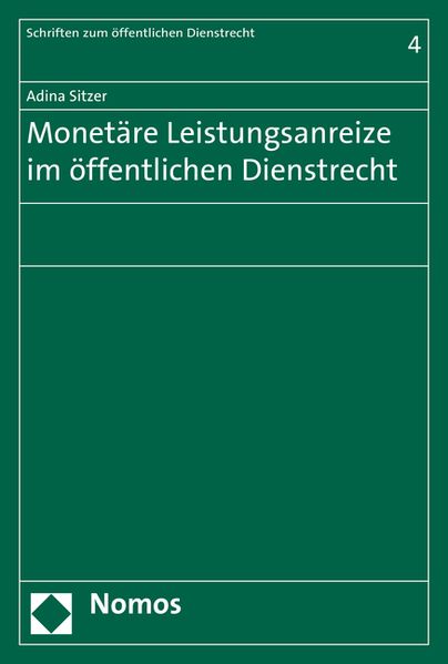 Monetäre Leistungsanreize im öffentlichen Dienstrecht