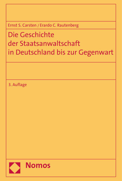 Die Geschichte der Staatsanwaltschaft in Deutschland bis zur Gegenwart