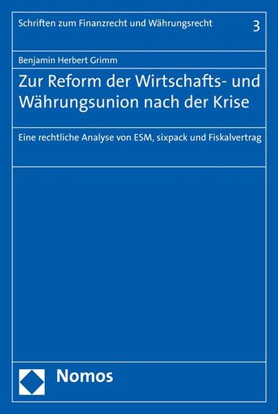Zur Reform der Wirtschafts- und Währungsunion nach der Krise