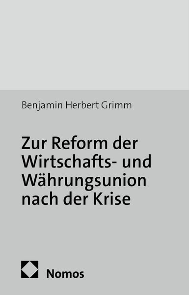 Zur Reform der Wirtschafts- und Währungsunion nach der Krise