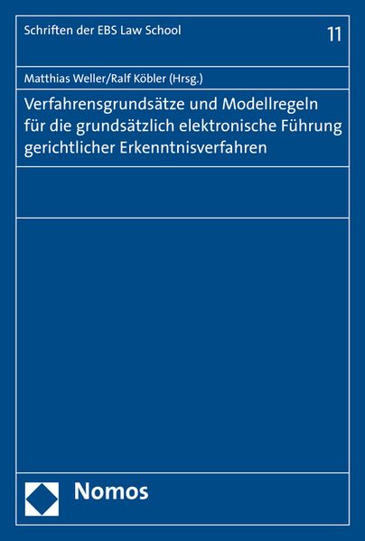 Verfahrensgrundsätze und Modellregeln für die grundsätzlich elektronische Führung gerichtlicher Erkenntnisverfahren
