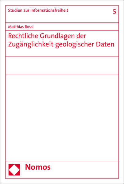Rechtliche Grundlagen der Zugänglichkeit geologischer Daten