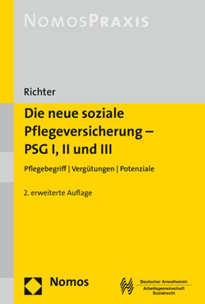 Die neue soziale Pflegeversicherung - PSG I, II und III