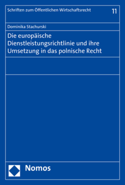 Die europäische Dienstleistungsrichtlinie und ihre Umsetzung in das polnische Recht