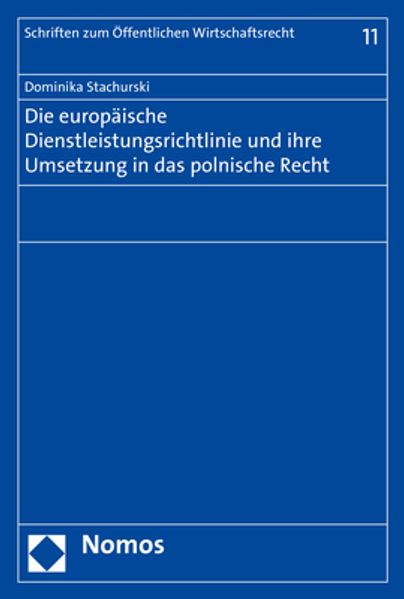 Die europäische Dienstleistungsrichtlinie und ihre Umsetzung in das polnische Recht