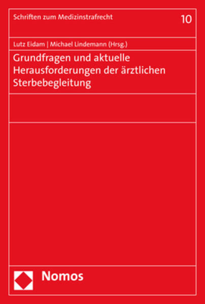 Grundfragen und aktuelle Herausforderungen der ärztlichen Sterbebegleitung