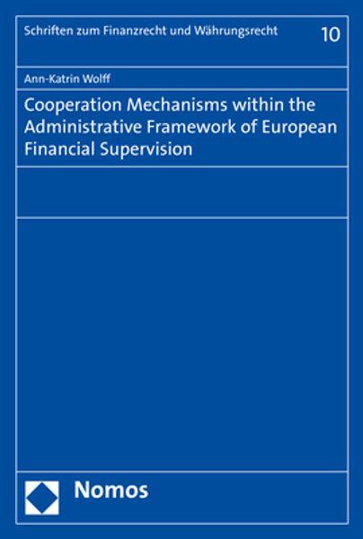 Cooperation Mechanisms within the Administrative Framework of European Financial Supervision